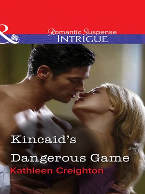 cover image of Kincaid's Dangerous Game